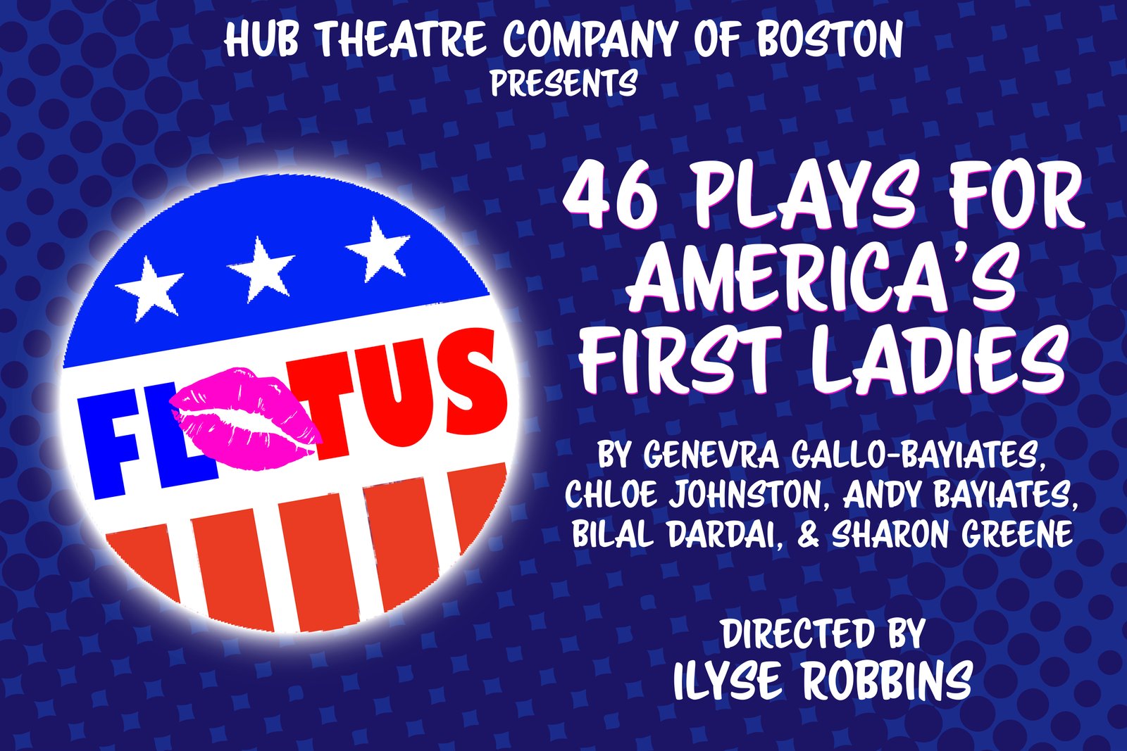 46 Plays for America's First Ladies